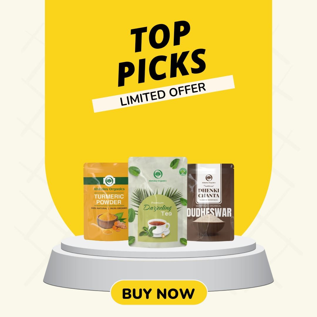 Top Picks - Kishalay Organics